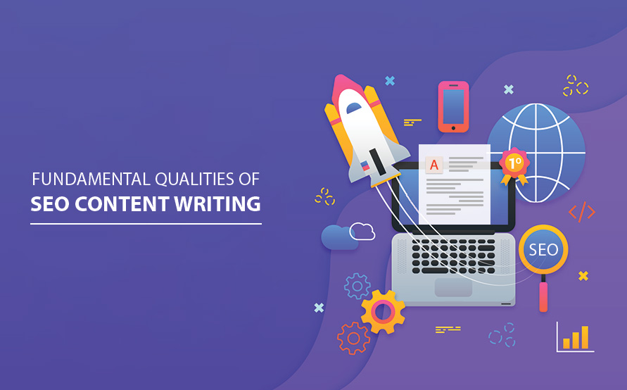 Fundamental Qualities Of Effective SEO Content Writing